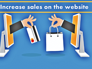 أفكار لزيادة المبيعات عبر المواقع الإلكترونية